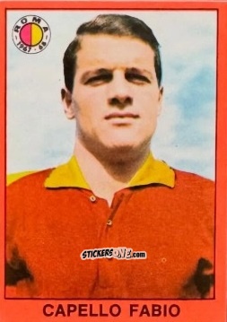 Figurina Fabio Capello - Tutti I Calciatori 1967-1968 n. 360 - MIRA