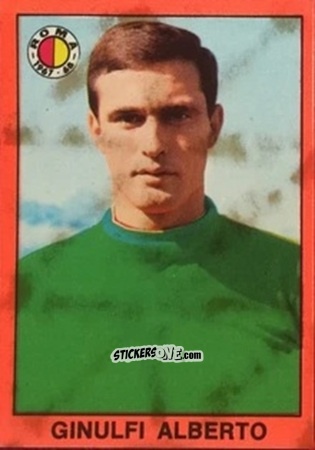 Sticker Alberto Ginulfi - Tutti I Calciatori 1967-1968 n. 365 - MIRA