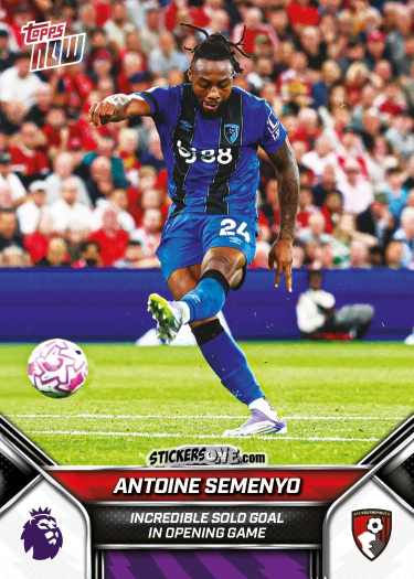 Sticker Antoine Semenyo - Now English Premier League 2025-2026
 n. 3 - Topps