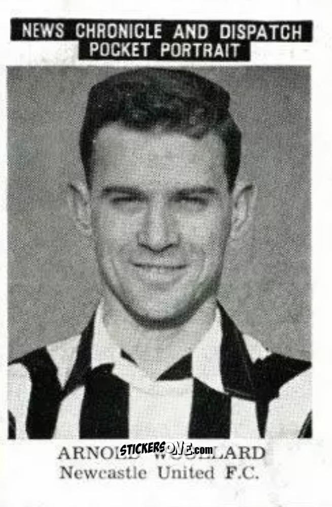 Figurina Arnold Woollard - Newcastle United 1955
 n. 12 - News Chronicle
