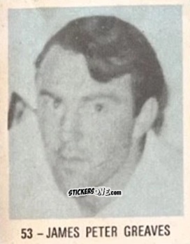 Cromo James Peter Greaves - El Libro de Los Mundiales 1977
 n. 53 - SUPERCOLLECION