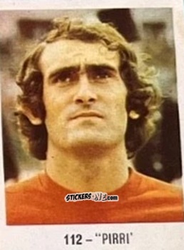 Figurina Pirri - El Libro de Los Mundiales 1977
 n. 112 - SUPERCOLLECION