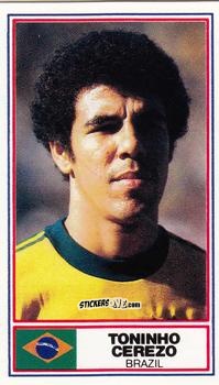 Cromo Toninho Cerezo - Football International Stars 1984
 n. 10 -  Rothmans
