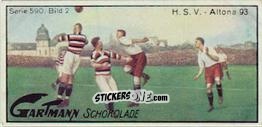 Cromo H.S.V. - Altona 93 - Snapshots from Football (590) 1924
 n. 2 - Gartmann Chocolate
