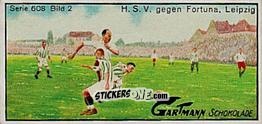 Cromo H.S.V. against Fortuna Leipzig - Snapshots from Football (608) 1924
 n. 2 - Gartmann Chocolate
