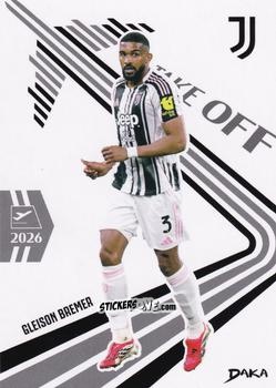 Cromo Gleison Bremer - Juventus 2025-2026 Top Audience
 n. CW-15 - DAKA