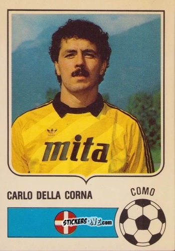 Cromo Carlo Della Corna - Forza Goal 1985-1986
 n. COM6 - Perfetti