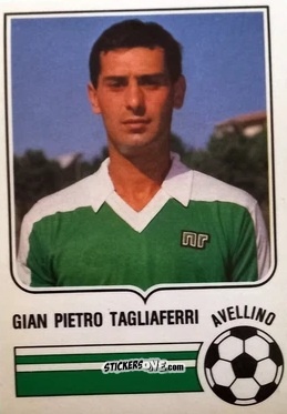 Cromo Gian Pietro Tagliaferri - Forza Goal 1984-1985
 n. AVE10 - Perfetti