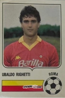 Sticker Ubaldo Righetti - Forza Goal 1984-1985
 n. ROM7 - Perfetti