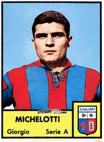 Figurina Giorgio Michelotti - Tutti i Calciatori 1964-65
 n. 74 - MIRA