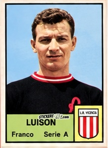 Cromo Franco Luison - Tutti i Calciatori 1964-65
 n. 196 - MIRA