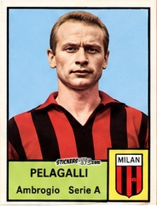 Figurina Ambrogio Pelagalli - Tutti i Calciatori 1964-65
 n. 290 - MIRA