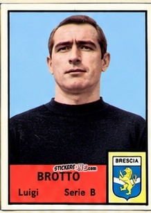 Cromo Luigi Brotto - Tutti i Calciatori 1964-65
 n. 416 - MIRA