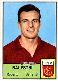 Figurina Roberto Balestri - Tutti i Calciatori 1964-65
 n. 453 - MIRA