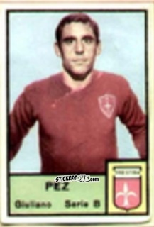 Sticker Giuliano Pez - Tutti i Calciatori 1964-65
 n. 603 - MIRA