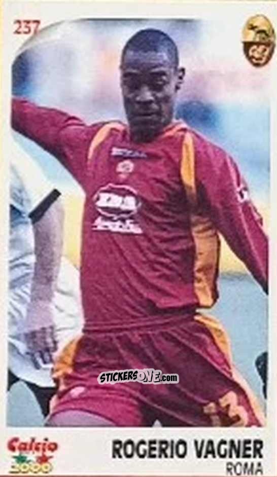 Figurina Rogerio Vagner - Campionato 1997-1998
 n. 237 - Calcio 2000
