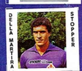 Sticker Della Martira - Calciatori 1977-78
 n. 78 - TuttoCalcio