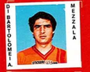 Figurina Di Bartolomei - Calciatori 1977-78
 n. 169 - TuttoCalcio