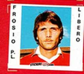 Sticker Frosio - Calciatori 1977-78
 n. 176 - TuttoCalcio