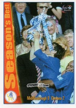 Sticker Middlesbrough 0 - Chelsea 2 - Chelsea Fans' Selection 1997-1998 n. 47 - Futera