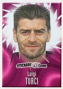 Sticker Luigi Turci - Noi Campioni 2001-2002 n. 11 - Panini