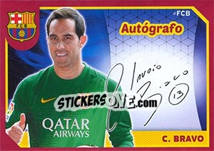 Figurina Claudio Bravo (Autografo) - FC Barcelona 2014-2015 n. 27 - Panini