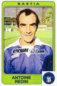 Figurina Antoine Redin - Football France 1985-1986 n. 28 - Panini