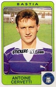 Figurina Antoine Cervetti - Football France 1985-1986 n. 30 - Panini