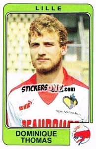 Figurina Dominique Thomas - Football France 1985-1986 n. 123 - Panini