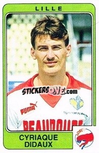 Figurina Cyriaque Didaux - Football France 1985-1986 n. 130 - Panini