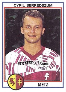 Figurina Cyril Serredszum - FOOT 1992-1993 n. 118 - Panini