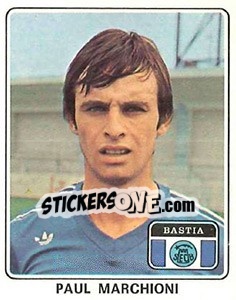 Figurina Paul Marchioni - Football France 1977-1978 n. 6 - Panini