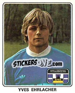 Figurina Yves Ehrlacher - Football France 1977-1978 n. 371 - Panini