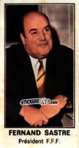 Figurina Fernand Sastre (FFF) - Football France 1976-1977 n. 6 - Panini