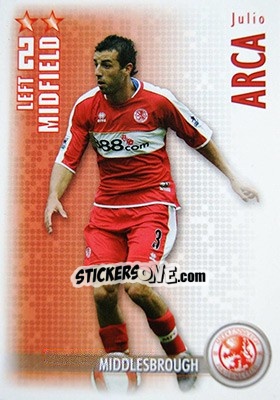Cromo Julio Arca - Shoot Out Premier League 2006-2007 n. 212 - Magicboxint