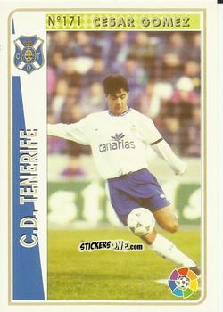 Sticker Cesar Gomez - Las Fichas De La Liga 1994-1995 n. 171 - Mundicromo