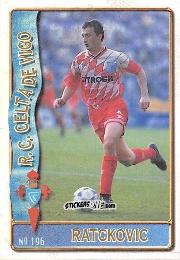 Figurina Milorad Ratckovic - Las Fichas De La Liga 1996-1997 n. 196 - Mundicromo