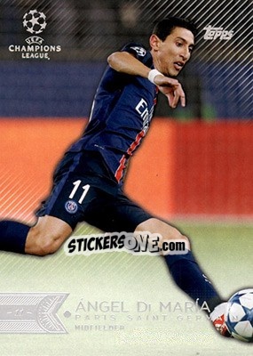 Figurina Ángel Di María - UEFA Champions League Showcase 2015-2016 n. 6 - Topps
